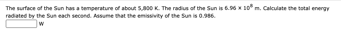 Solved The surface of the Sun has a temperature of about | Chegg.com