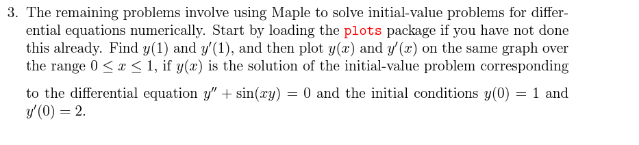 Solved 3. The remaining problems involve using Maple to | Chegg.com