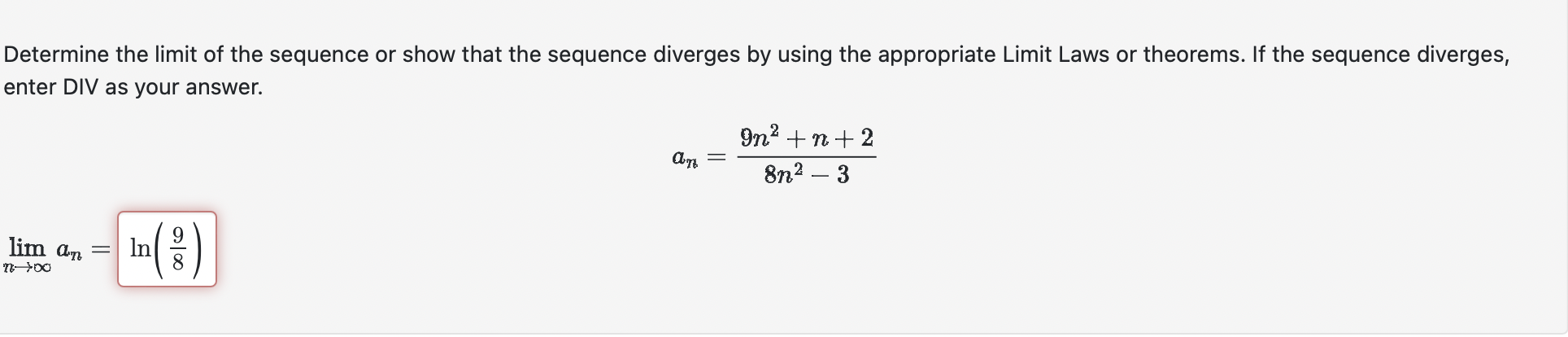 Solved Determine The Limit Of The Sequence Or Show That The | Chegg.com