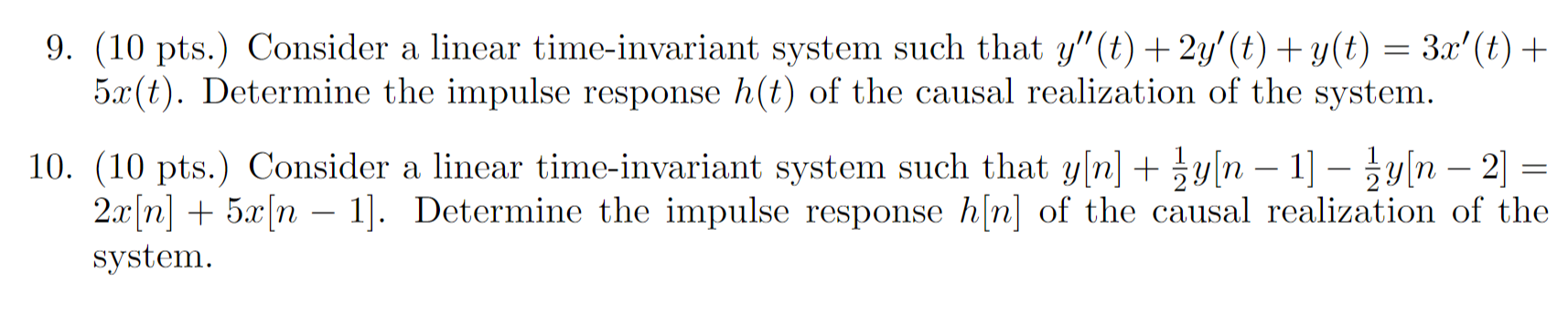 Solved a = 9. (10 pts.) Consider a linear time-invariant | Chegg.com