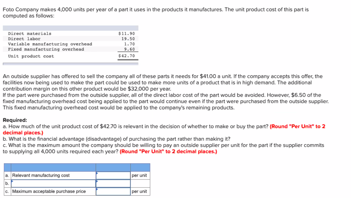 Solved Foto Company makes 4,000 units per year of a part it | Chegg.com