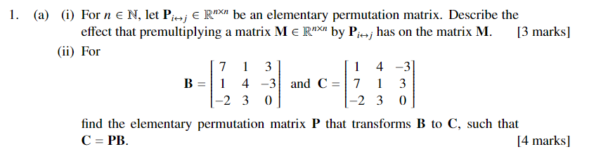 Solved 1. (a) (i) For n e N, let Piej e Rnxn be an | Chegg.com