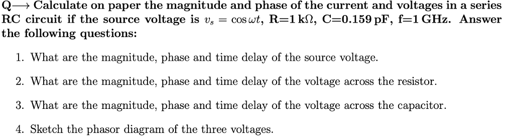 Solved Q→ Calculate on paper the magnitude and phase of the | Chegg.com
