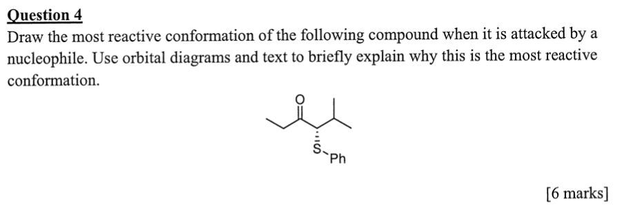 Solved Question 4 Draw the most reactive conformation of the | Chegg.com