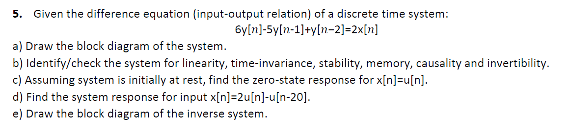 Solved 5. Given the difference equation (input-output | Chegg.com