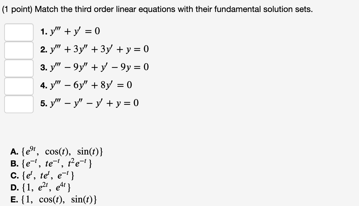Solved (1 point) Match the third order linear equations with | Chegg.com