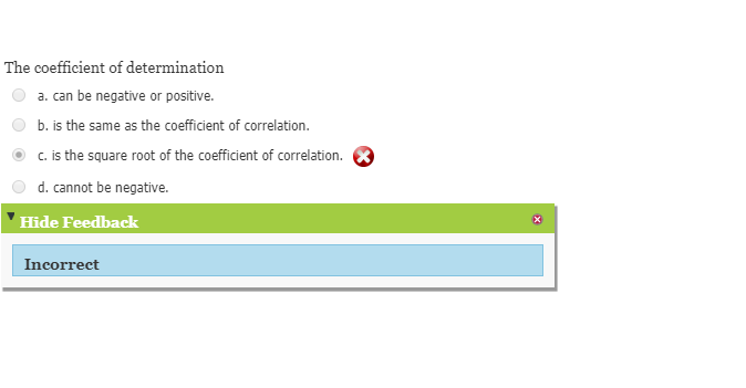 Solved The Coefficient Of Determination A. Can Be Negative | Chegg.com