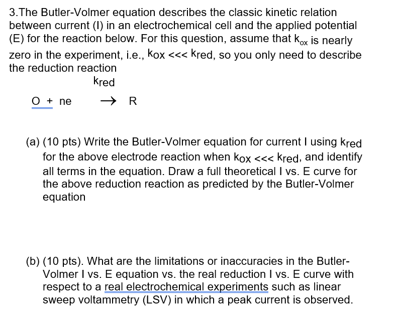 Solved 3. The ButlerVolmer equation describes the classic