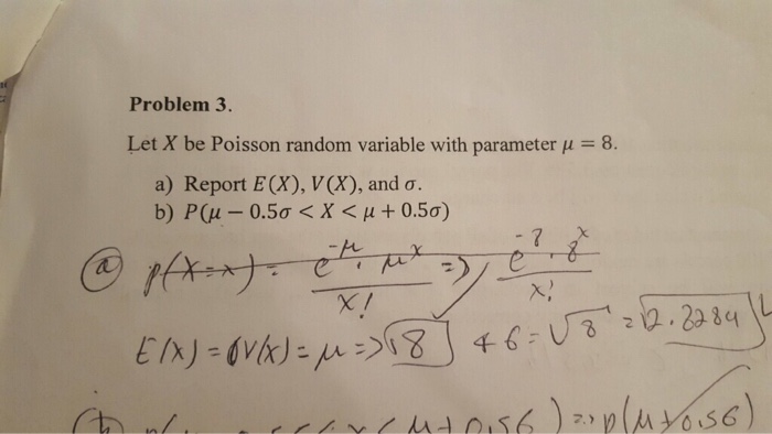 Solved Problem 3. Let X be Poisson random variable with | Chegg.com