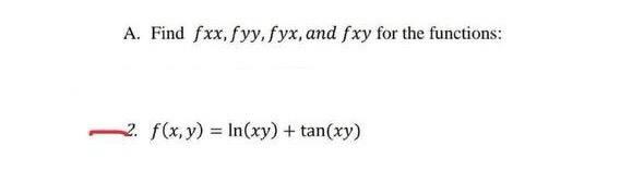 Solved A Find Fxx Fyy Fyx And Fxy For The Functions 2