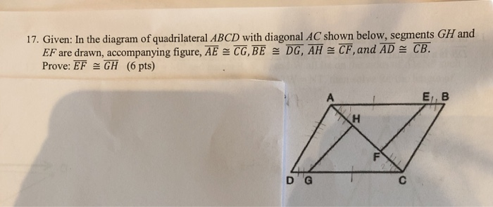 Solved 17. Given: In the diagram of quadrilateral ABCD with | Chegg.com