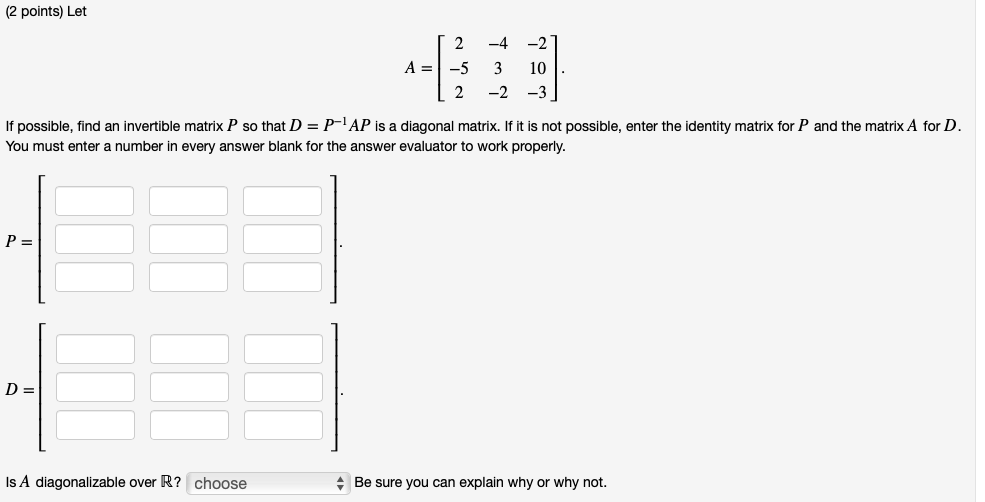 Solved (2 Points) Let 2 A = -5 2 -4 -2 3 10 -2 -3 If | Chegg.com