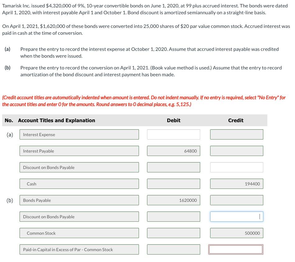 Solved Tamarisk Inc. issued 4,320,000 of 9, 10year