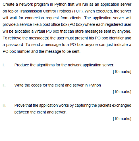 Solved Create a network program in Python that will run as | Chegg.com