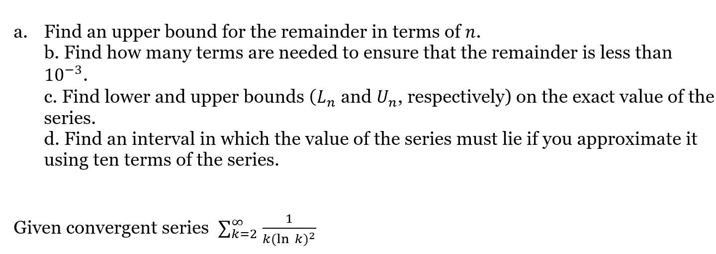 Solved a. Find an upper bound for the remainder in terms of | Chegg.com