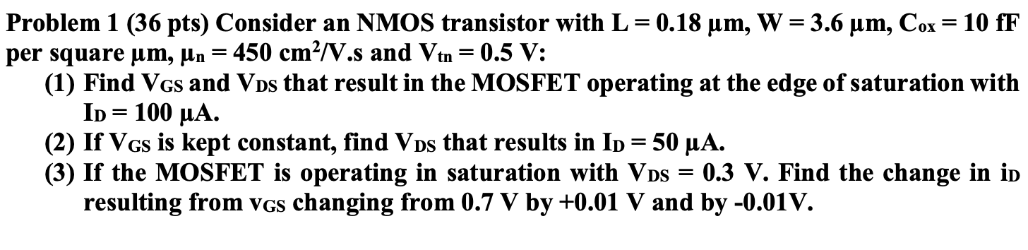 Solved Problem 1 (36 pts) Consider an NMOS transistor with L | Chegg.com