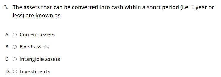 Solved 3. The assets that can be converted into cash within | Chegg.com