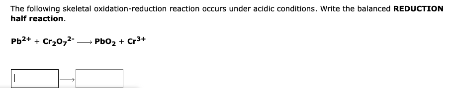 Solved The following skeletal oxidation-reduction reaction | Chegg.com