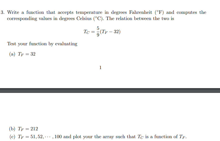 Solved 3. Write a function that accepts temperature in | Chegg.com