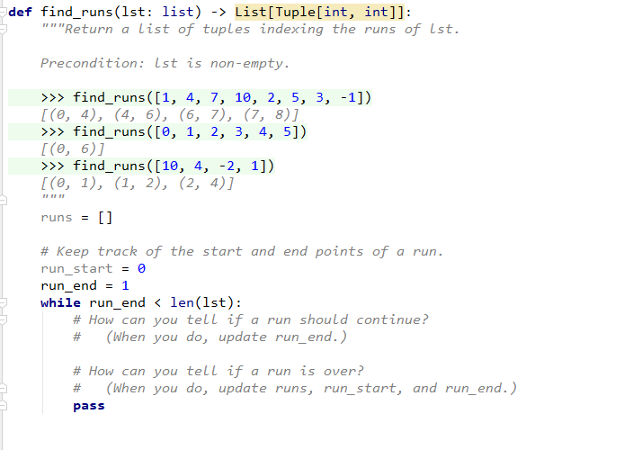 Solved def find_runs(1st: list) - List[Tuple[int, int]1: | Chegg.com