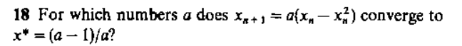 Solved 18 ﻿For which numbers a does xn+1=a(xn-xn2) ﻿converge | Chegg.com