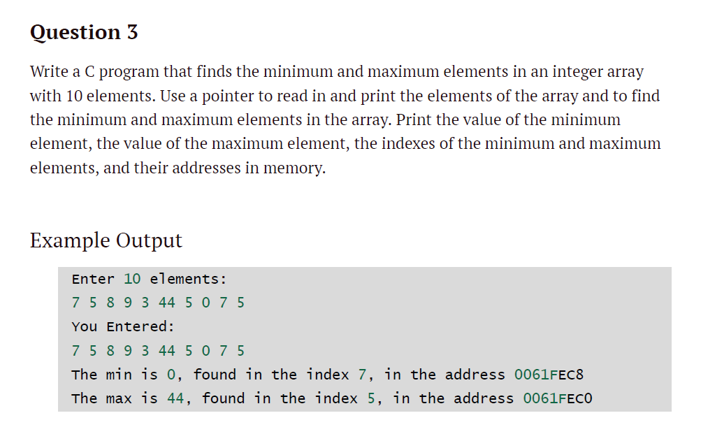 Solved Question 3 Write a C program that finds the minimum | Chegg.com