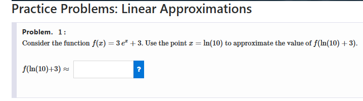Solved Practice Problems: Linear Approximations Problem. 1: | Chegg.com