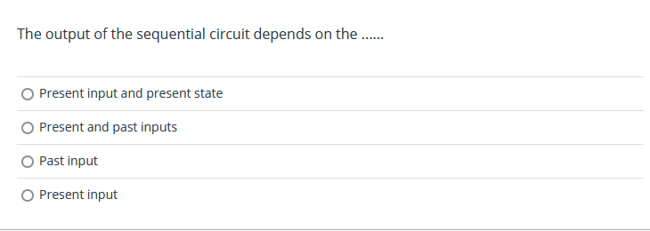 Solved The output of the sequential circuit depends on the | Chegg.com