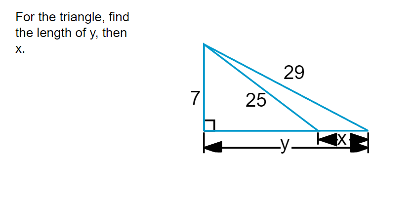 Solved For the triangle, find the length of y, ﻿then x | Chegg.com