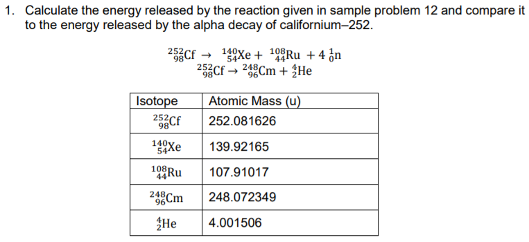 [Solved] 1 Calculate The Energy Released By The Reaction Given In