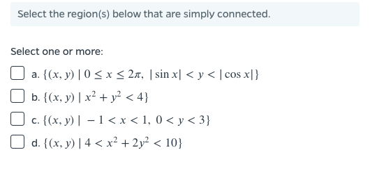 Simple Region Solved Select the region(s) below that are simply connected. | Chegg.com