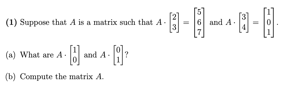 Solved (1) Suppose that A is a matrix such that | Chegg.com
