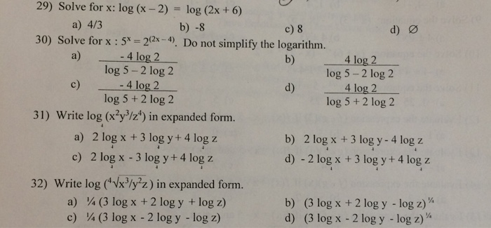 Solved 29) Solve for x: log (x -2) log (2x + 6) b) -8 a) 4/3 | Chegg.com