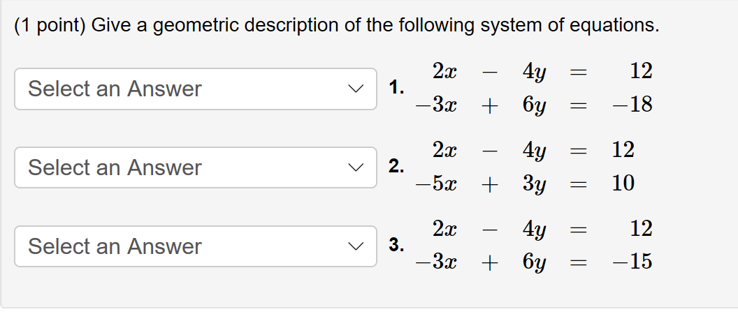 Solved (1 Point) Give A Geometric Description Of The | Chegg.com