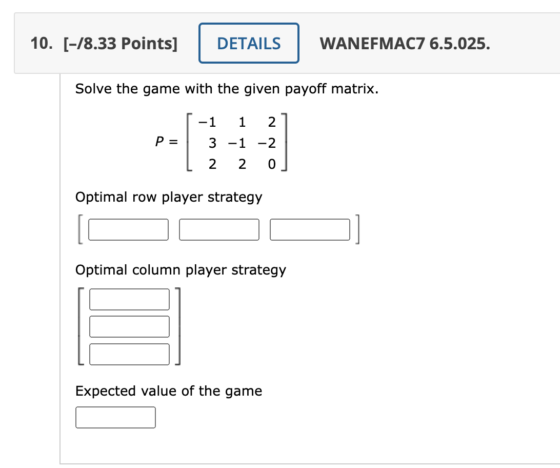 Solved Solve The Game With The Given Payoff Matrix. | Chegg.com