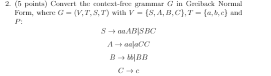 Solved 2. (5 points) Convert the context-free grammar G in | Chegg.com
