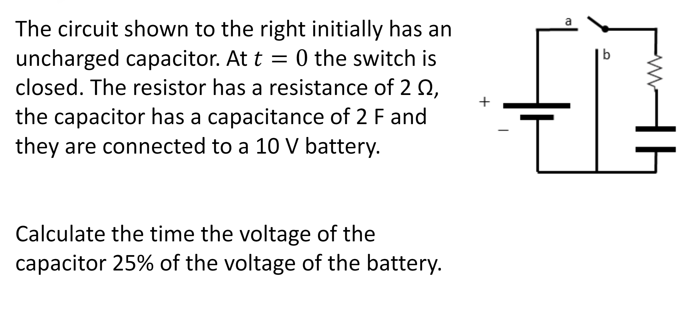 Solved a b The circuit shown to the right initially has an | Chegg.com