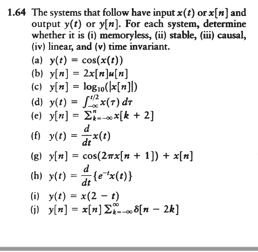 Solved 1 64 The Systems That Follow Have Input X T Or X Chegg Com