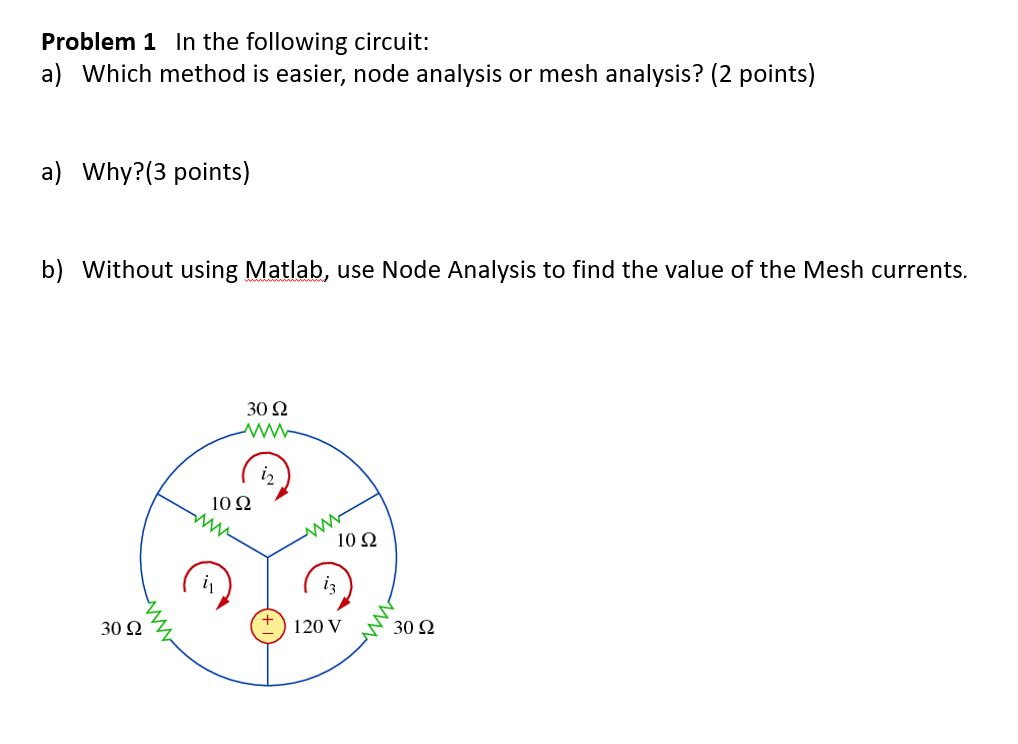 Solved Problem 1 In the following circuit: a) Which method | Chegg.com