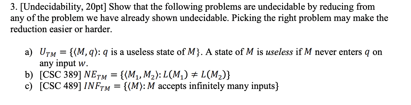 Solved 3. [Undecidability, 20pt] Show that the following | Chegg.com