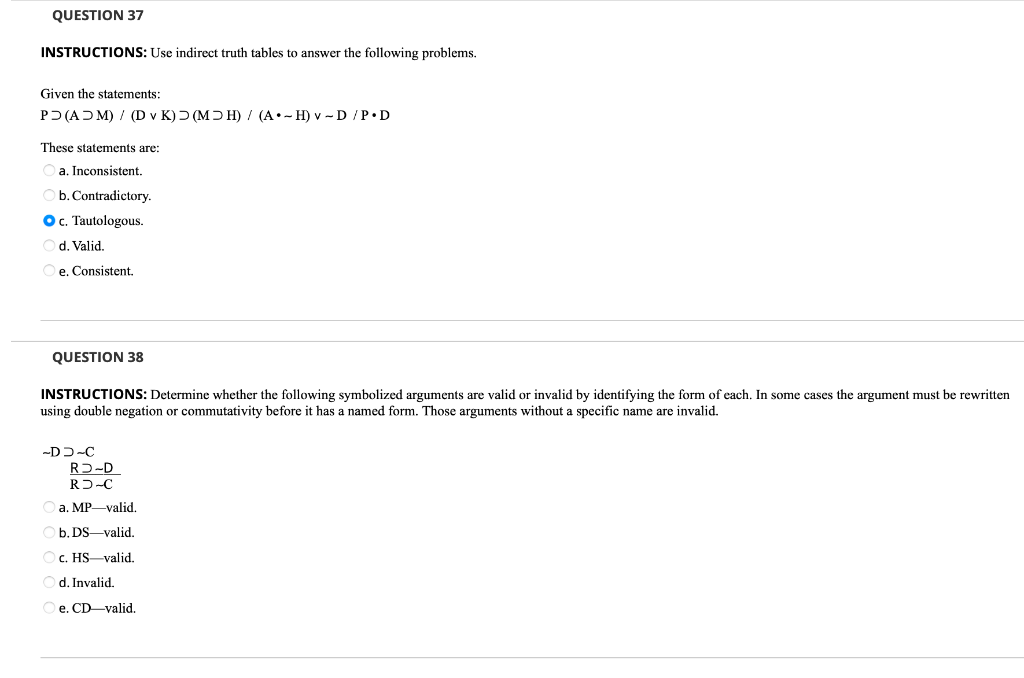 Solved QUESTION 37 INSTRUCTIONS: Use Indirect Truth Tables | Chegg.com