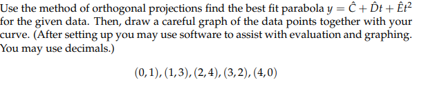 Solved Use the method of orthogonal projections find the | Chegg.com