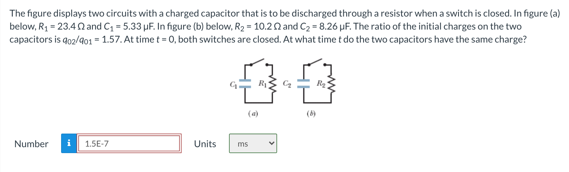 Solved = The figure displays two circuits with a charged | Chegg.com