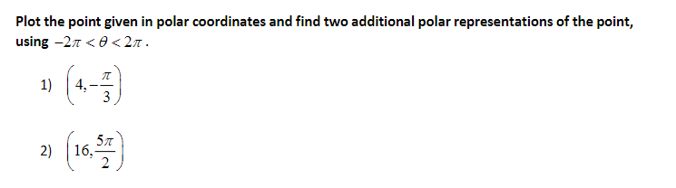Solved Plot the point given in polar coordinates and find | Chegg.com