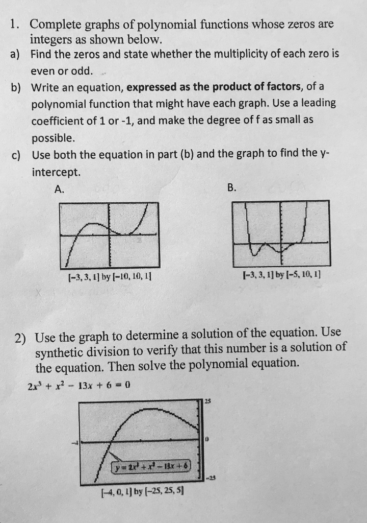 students graph polynomial functions and find the... Solved 1. Complete graphs of polynomial functions whose | Chegg.com