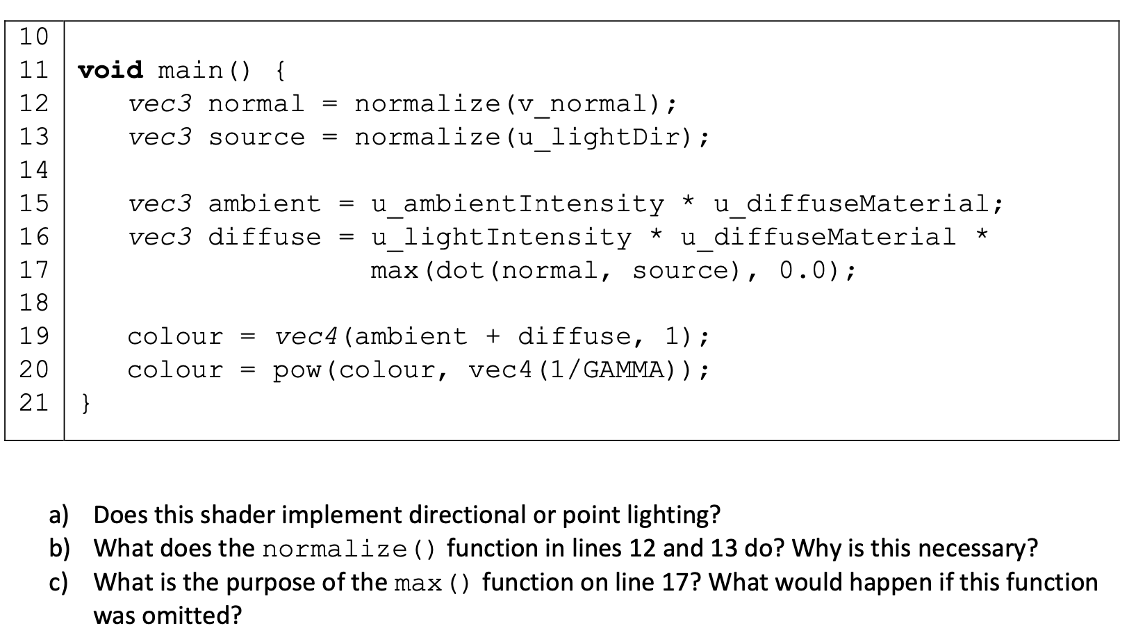 Solved Question: Fragment shader The fragment shader below | Chegg.com