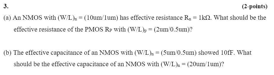 Solved 3 2 Points A An Nmos With W L N 10um Lum Chegg Com