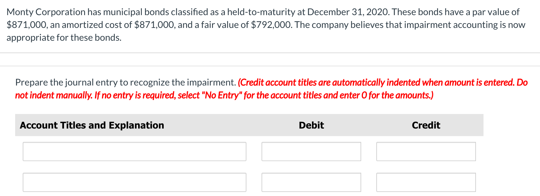 Solved Monty Corporation has municipal bonds classified as a