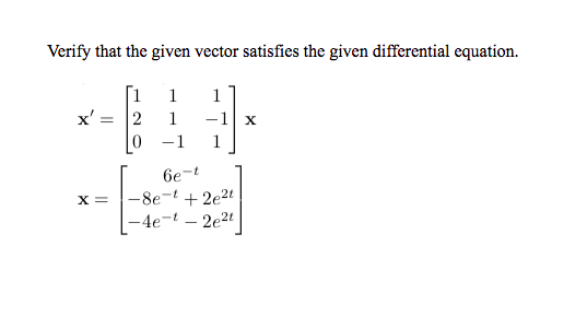 Solved Verify That The Given Vector Satisfies The Given