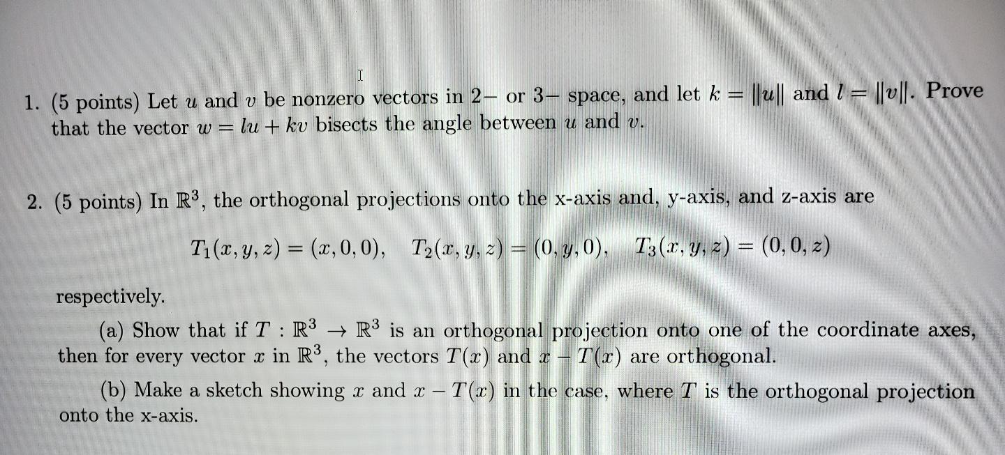 Solved 1. Let u and v be nonzero vectors in 2− or 3− space, | Chegg.com